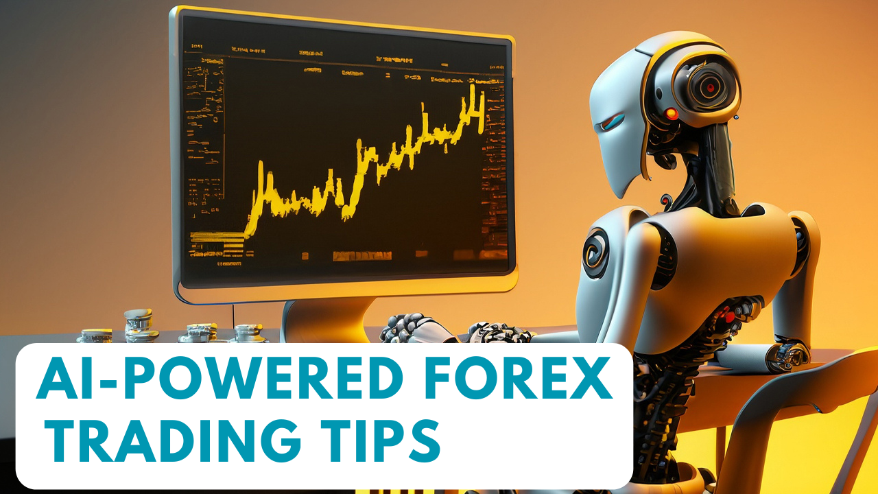 How to use AI and machine learning for successful forex trading