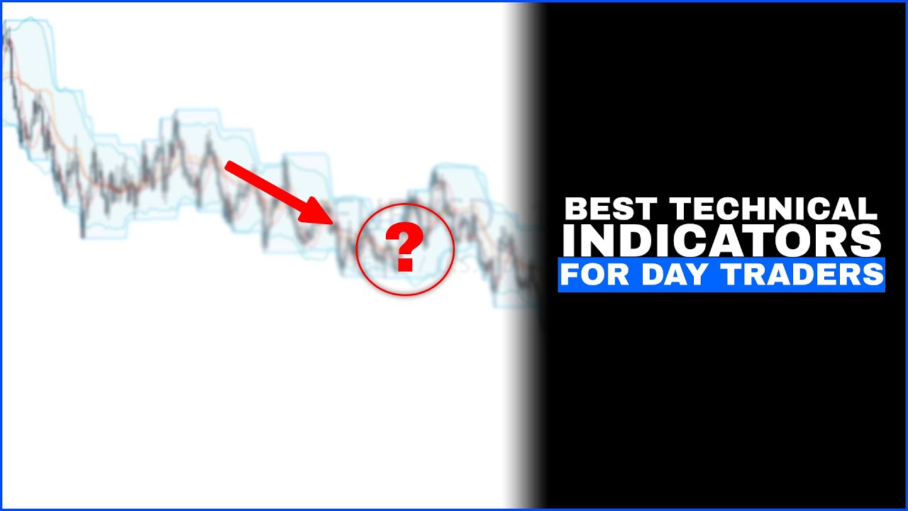 What are the best indicators for day trading success?